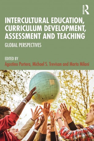 Intercultural Education, Curriculum Development, Assessment and Teaching: Global Perspectives - Agostino Portera [KSIĄŻKA]