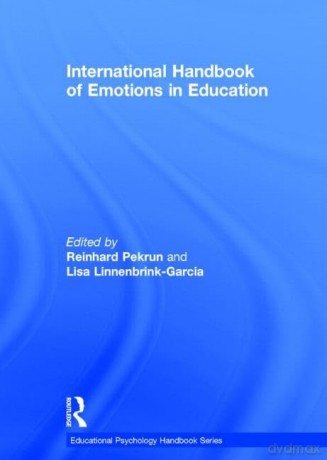 International Handbook of Emotions in Education - Lisa Linnenbrink-Garcia [KSIĄŻKA]