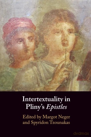 Intertextuality in Pliny's Epistles - Margot Neger [KSIĄŻKA]