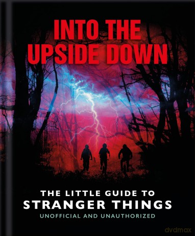 Into the Upside Down: The Little Guide to Stranger Things - Orange Hippo! [KSIĄŻKA]