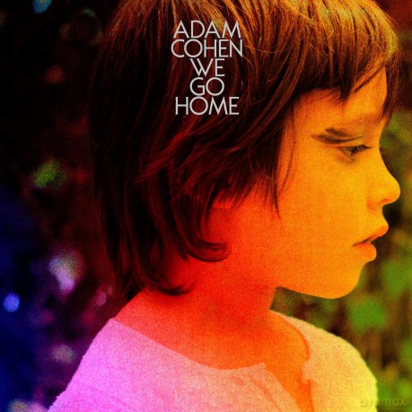 Adam Cohen: We Go Home [CD]