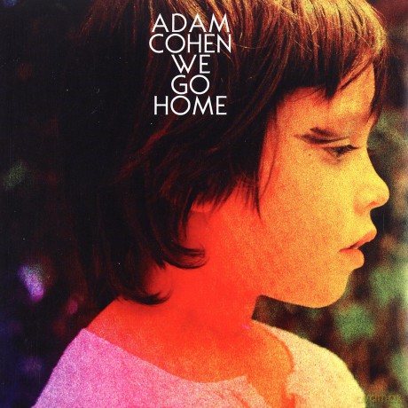 Adam Cohen: We Go Home [CD]