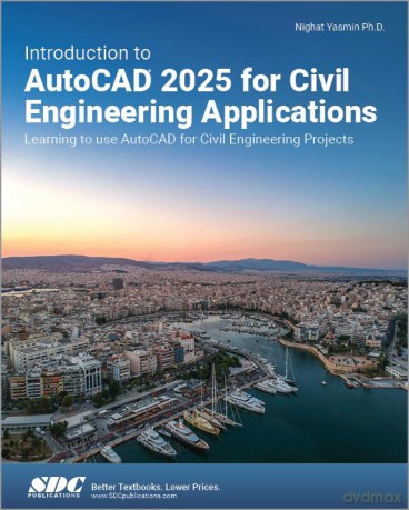 Introduction to AutoCAD 2025 for Civil Engineering Applications: Learning to use AutoCAD for Civil Engineering Projects - Nighat Yasmin [KSIĄŻKA]