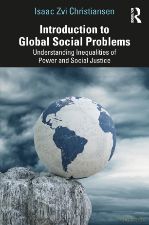 Introduction to Global Social Problems: Understanding Inequalities of Power and Social Justice - Isaac Zvi Christiansen [KSIĄŻKA]