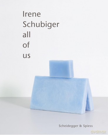 Irene Schubiger: All of Us - Irene Schubiger [KSIĄŻKA]