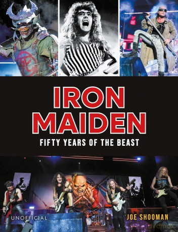 Iron Maiden: Fifty Years of the Beast - Joe Shooman [KSIĄŻKA]