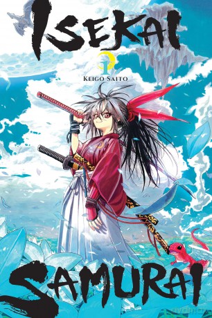 Isekai Samurai, Vol. 1: Volume 1 - Keigo Saito [KOMIKS]