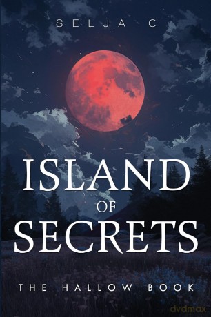 Island of Secrets - The Hallow Book - Selja C [KSIĄŻKA]