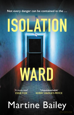Isolation Ward - Martine Bailey [KSIĄŻKA]