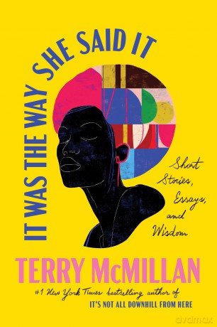 It Was the Way She Said It: Short Stories, Essays, and Wisdom - Terry McMillan [KSIĄŻKA]