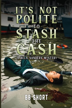 It's Not Polite to Stash the Cash - BB Short [KSIĄŻKA]