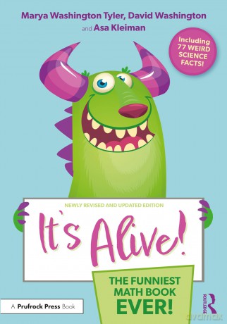 It's Alive!: The Funniest Math Book Ever! - Marya Washington Tyler [KSIĄŻKA]