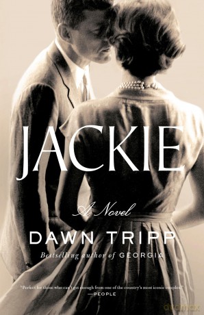 Jackie: A Novel - Dawn Tripp [KSIĄŻKA]