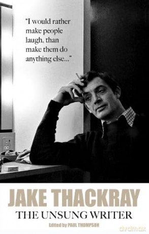 Jake Thackray: The Unsung Writer - Paul Thompson [KSIĄŻKA]