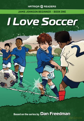 Jamie Johnson: I Love Soccer - Dan Freedman [KSIĄŻKA]