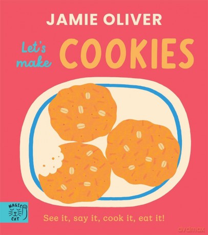 Jamie Oliver: Let's Make Cookies: See it, say it, cook it, eat it! - Jamie Oliver [KSIĄŻKA]
