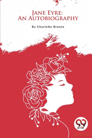 Jane Eyre: N Autobiography - Charlotte Bront [KSIĄŻKA]