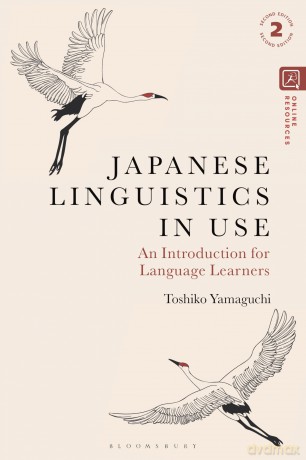 Japanese Linguistics in Use: An Introduction for Language Learners - Toshiko Yamaguchi [KSIĄŻKA]