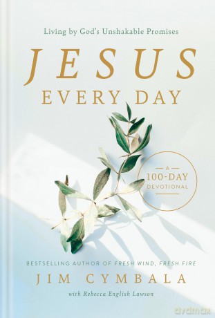Jesus Every Day: Living by God's Unshakable Promises - Jim Cymbala [KSIĄŻKA]