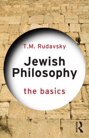 Jewish Philosophy: The Basics - T.M. Rudavsky [KSIĄŻKA]