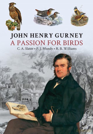 John Henry Gurney A Passion For Birds - Clive A. Slater [KSIĄŻKA]