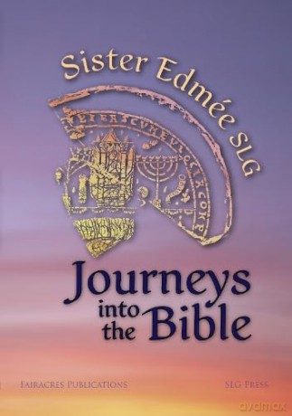 Journeys into the Bible - Sister Edmee SLG [KSIĄŻKA]