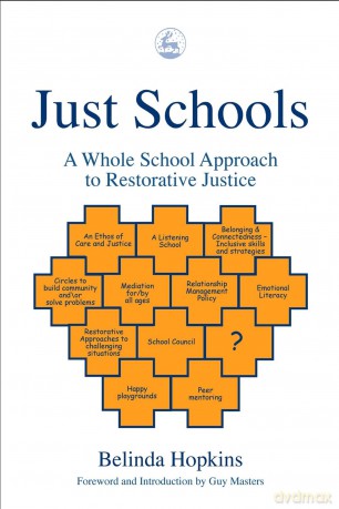 Just Schools: A Whole School Approach to Restorative Justice - Belinda Hopkins [KSIĄŻKA]