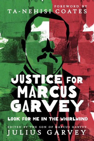 Justice for Marcus Garvey: Look for Me in the Whirlwind - Julius Garvey [KSIĄŻKA]