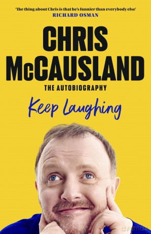 Keep Laughing: The Laugh-Out-Loud Memoir from Beloved Comedian and Strictly Winner, Chris McCausland - Chris McCausland [KSIĄŻKA]