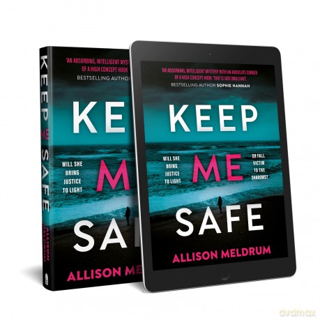 Keep Me Safe - Allison Meldrum [KSIĄŻKA]