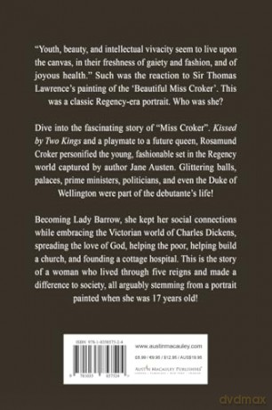 Kissed by Two Kings: The Story of the Beautiful Miss Croker - John Mark Benbow Rowe [KSIĄŻKA]