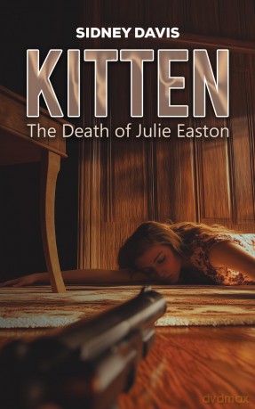 Kitten: The Death of Julie Easton - Sidney Davis [KSIĄŻKA]