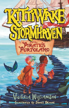 Kittiwake Stormhaven and the Pirate's Portolano: A Thrilling, Fast-Paced, Sea-Swept Adventure for Middle Grade Readers: Storms, Pirates, and a Legendary Quest on a Sea of Secrets - Victoria Williamson [KSIĄŻKA]