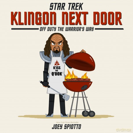 Klingon Next Door: Off Duty the Warriors Way - Joey Spiotto [KSIĄŻKA]