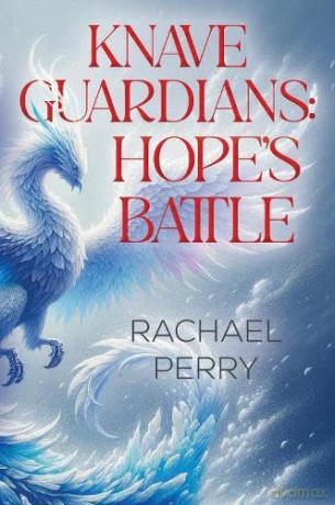 Knave Guardians: Hope's Battle - Rachael Perry [KSIĄŻKA]