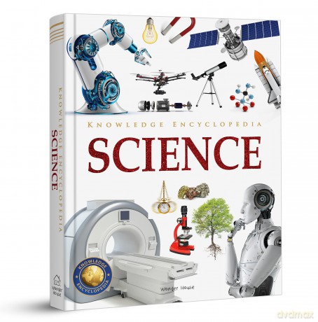 Knowledge Encyclopedia - Science: Deluxe Edition - Wonder House Books [KSIĄŻKA]