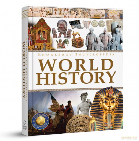 Knowledge Encyclopedia - World History: Deluxe Edition - Wonder House Books [KSIĄŻKA]