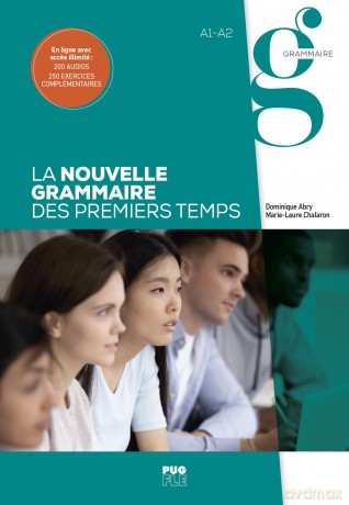 La nouvelle grammaire des premiers temps - A1-A2: Découvrir, comprendre, pratiquer - Dominique Abry [KSIĄŻKA]