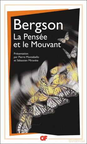 La pensee et le mouvant - Henri Bergson [KSIĄŻKA]