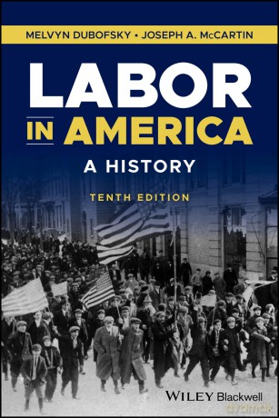 Labor in America: A History - Melvyn Dubofsky [KSIĄŻKA]