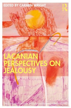 Lacanian Perspectives on Jealousy - Carmen Wright [KSIĄŻKA]