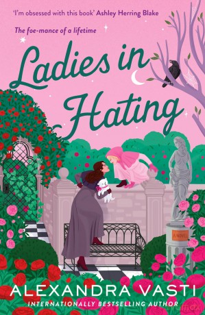Ladies in Hating - Alexandra Vasti [KSIĄŻKA]