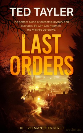 Last Orders: A Cold Case Murder Mystery Series: 2 - Ted Tayler [KSIĄŻKA]