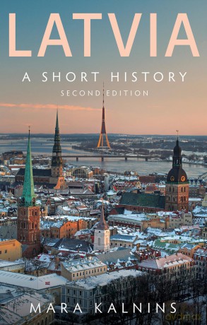 Latvia: A Short History - Mara Kalnins [KSIĄŻKA]