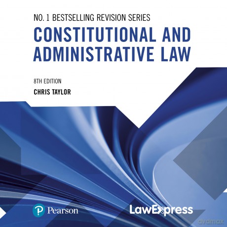 Law Express: Constitutional and Administrative Law - Chris Taylor [KSIĄŻKA]