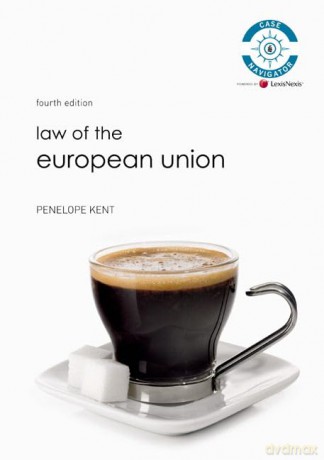Law of European Union - Penelope Kent [KSIĄŻKA]