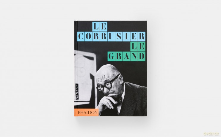 Le Corbusier: Le Grand - Phaidon Editors [KSIĄŻKA]