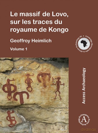 Le massif de Lovo, sur les traces du royaume de Kongo: 95 - Geoffroy Heimlich [KSIĄŻKA]