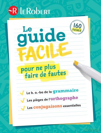 Le Robert - Guide facile pour ne pas faire de fautes: Guide in French so as not to make French language mistakes - Collectif [KSIĄŻKA]