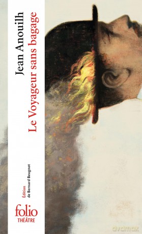 Le voyageur sans bagage: A34082 - Jean Anouilh [KSIĄŻKA]